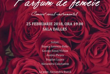 <span class="entry-title-primary">CONCERT “PARFUM DE FEMEIE”</span> <span class="entry-subtitle">25.02.2018, ora 19.00</span>