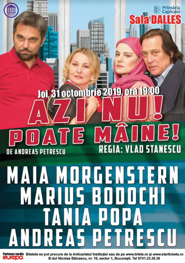 Azi nu! Poate mâine!