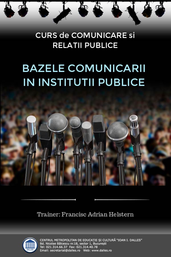 Curs de comunicare și relații publice - "Bazele comunicării în instituții publice"