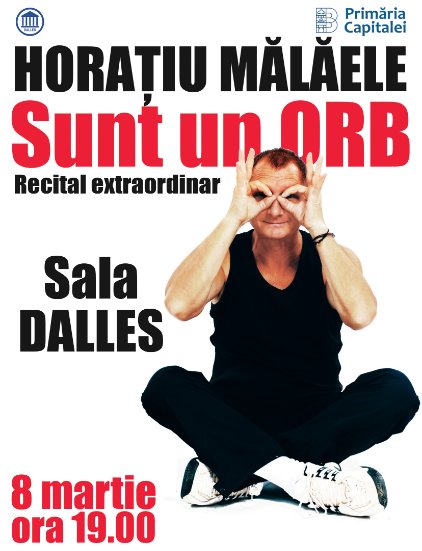 Horațiu Mălăele – Recital Extraordinar „Sunt un orb”