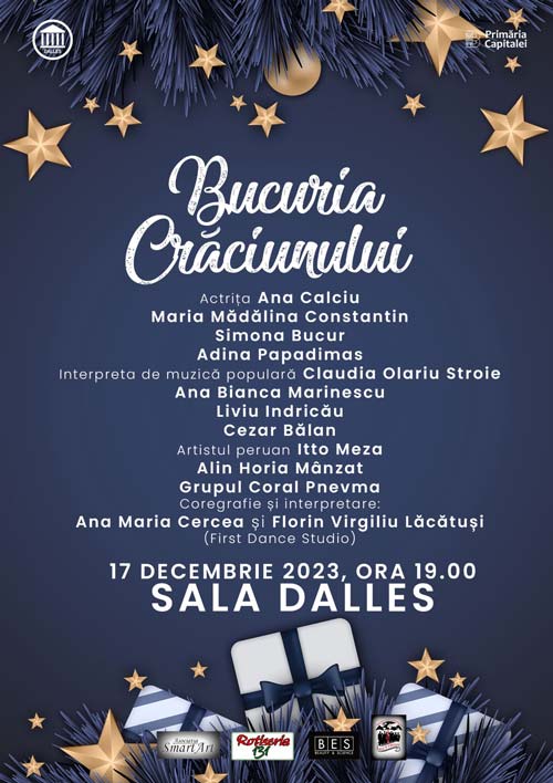 Bucuria Crăciunului - 17 decembrie 2023, Sala Dalles