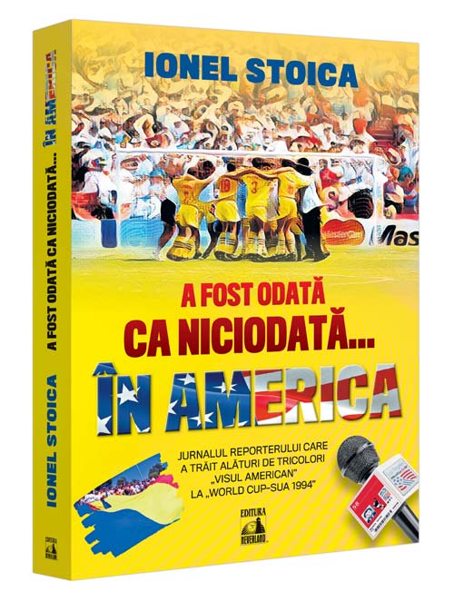 Ionel Stoica - A fost odată ca niciodată...în America