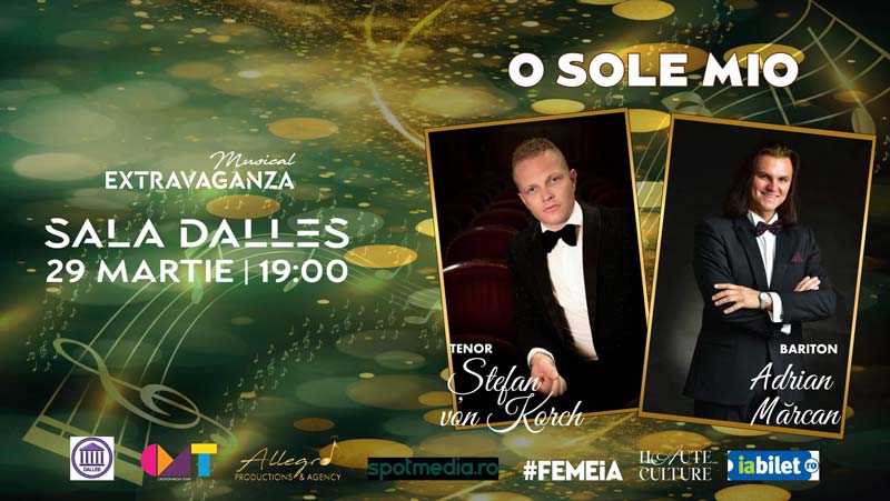Musical Extravaganza - O Sole Mio, Sala Dalles 29 martie 2024