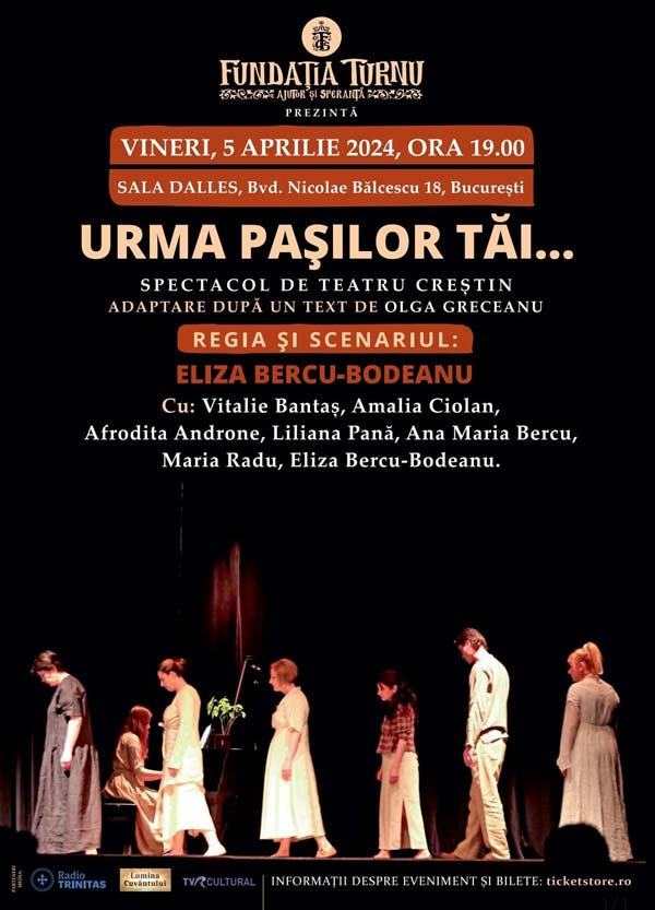 Urma Pașilor Tăi - Spectacol de Teatru Creștin