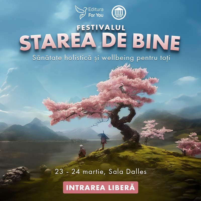 Festivalul Starea de bine. Sănătate holistică și wellbeing pentru toți.