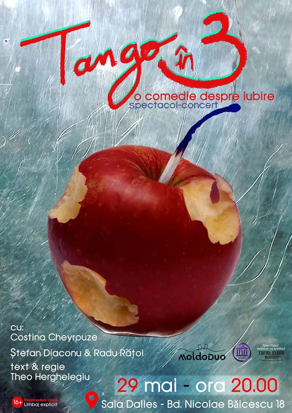 Tango în 3 - o comedie despre iubire - spectacol concert, la Sala Dalles